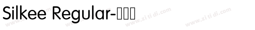 Silkee Regular字体转换 Silkee Regular字体转换